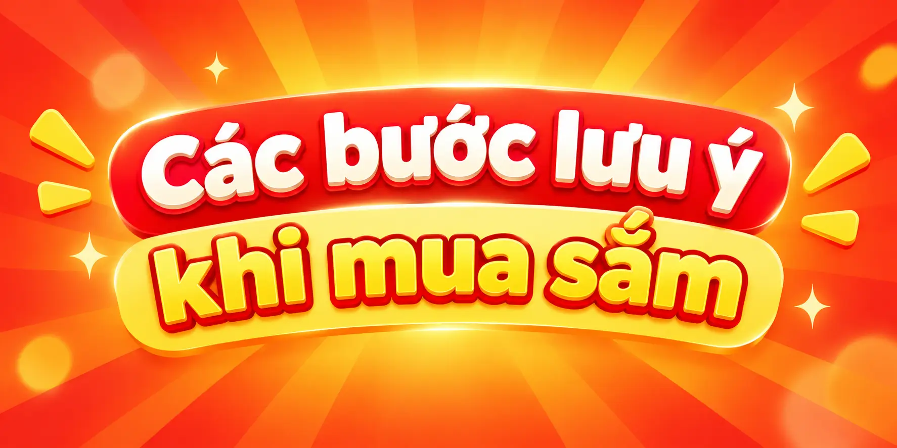 Các bước cần lưu ý khi mua sắm để được ghi nhận hoàn tiền